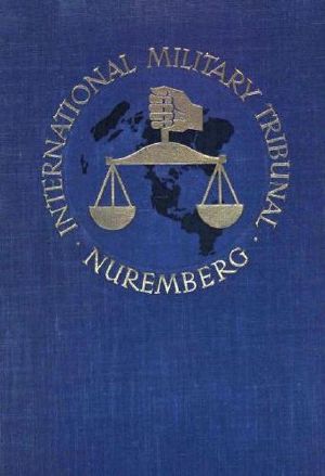 [Gutenberg 63183] • Trial of the Major War Criminals Before the International Military Tribunal, Nuremburg 14 November 1945-1 October 1946, Volume 8